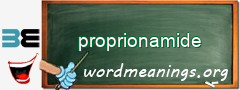 WordMeaning blackboard for proprionamide